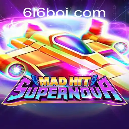 MadHitSupernova: A Stellar Gaming Experience on 616Boi.COM